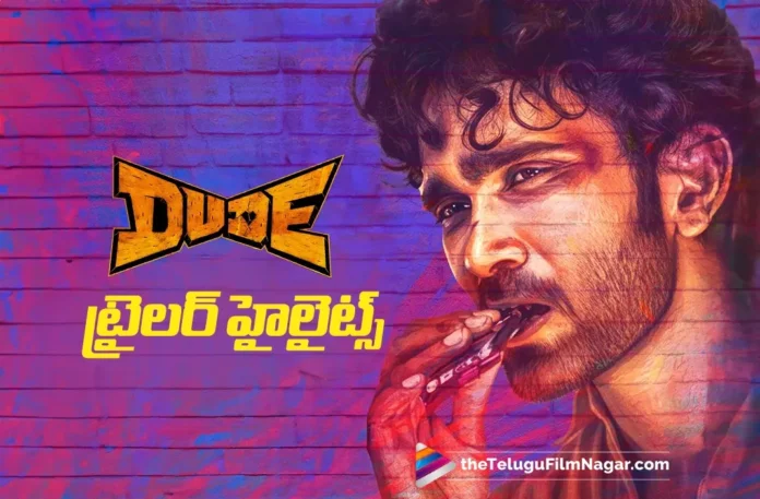 Pradeep Ranganathan's Dude Trailer Highlights