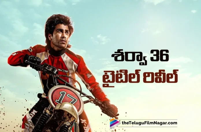 Sharwanand 36 Gets an Interesting Title