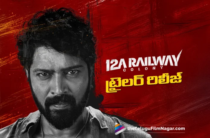 12A Railway Colony Trailer Released
