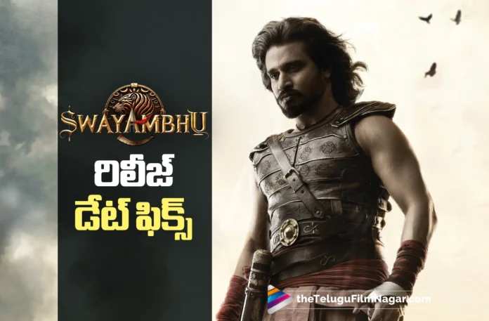 Swayambhu Release Date Locked; Making Video Unveiled