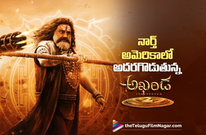 Akhanda 2 Rocks the North American Box Office
