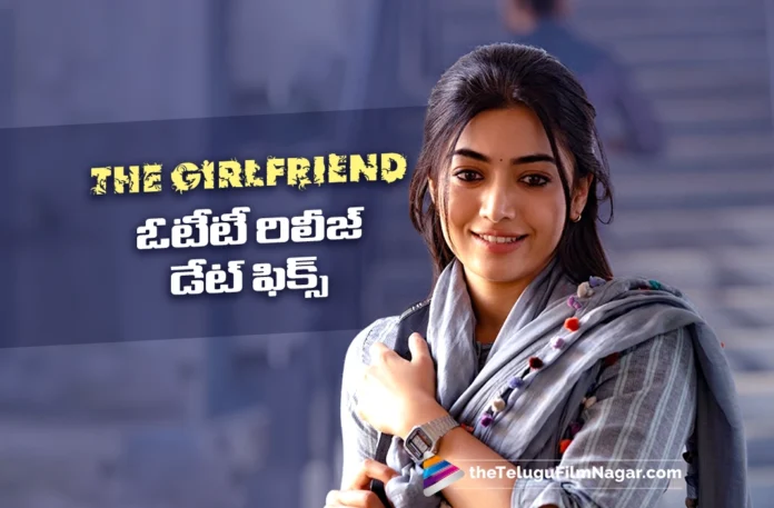 The Girlfriend OTT Release Date Locked The Girlfriend OTT Release Date Locked