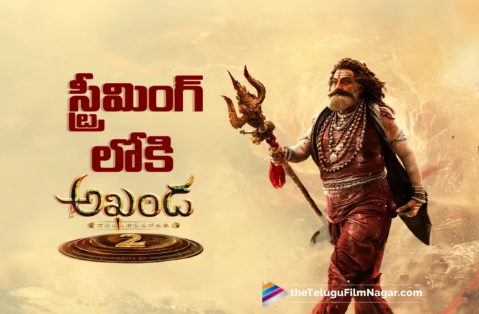 Akhanda 2 Now Streaming on OTT Akhanda 2 Now Streaming on OTT