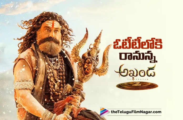Akhanda 2 OTT Release Date Announced Akhanda 2 OTT Release Date Announced