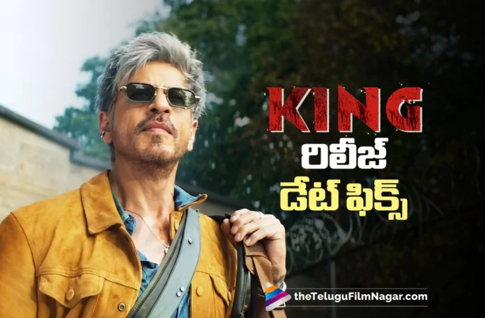 Release Date Announced for Shah Rukh Khan’s King Release Date Announced for Shah Rukh Khan’s King