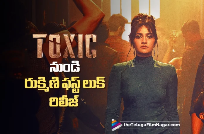 Rukmini Vasanth First Look Released from Toxic Rukmini Vasanth First Look Released from Toxic