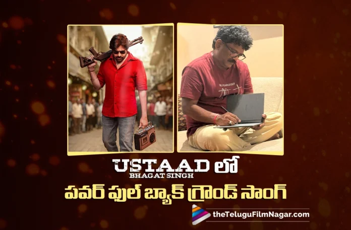 Ustaad Bhagat Singh Features a Powerful Background Score