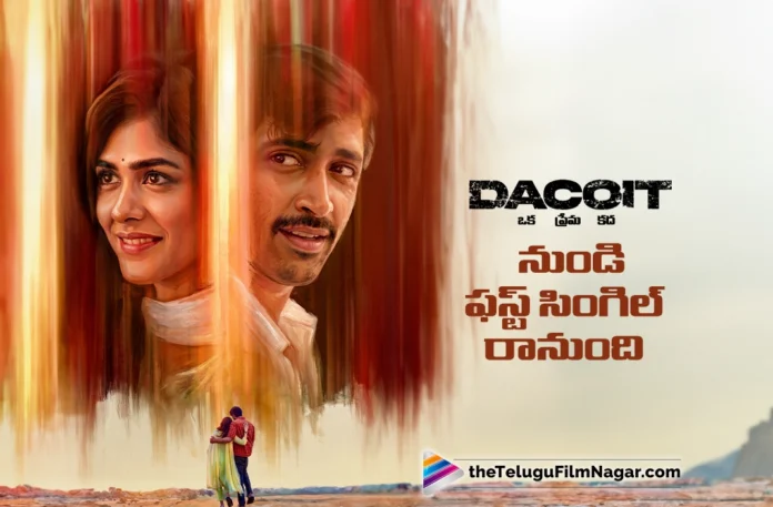 Dacoit First Single Release Date Announced