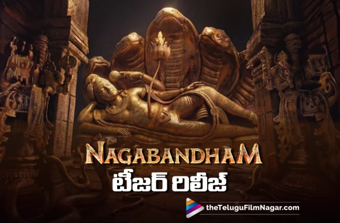 Nagabandham Teaser Promises a Visual Spectacle