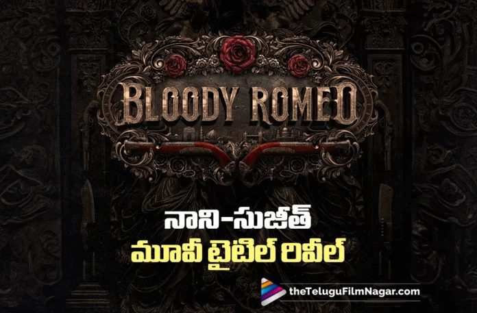 Nani–Sujeeth Join Hands for Bloody Romeo
