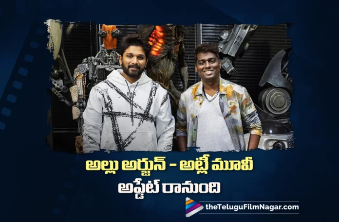 Big Update Coming from Allu Arjun – Atlee Film