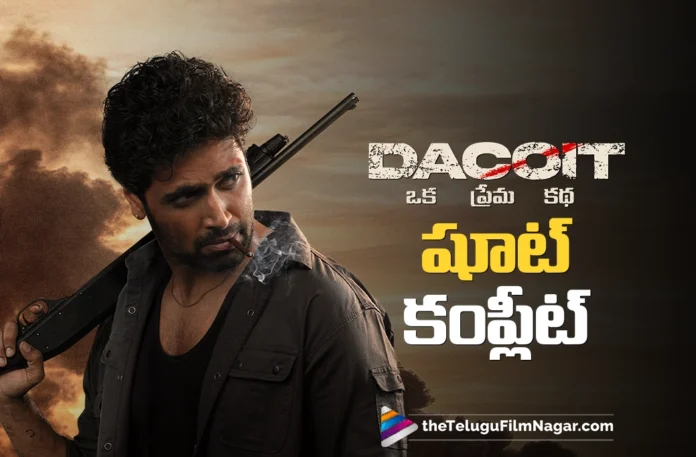Dacoit Wraps Up Shooting