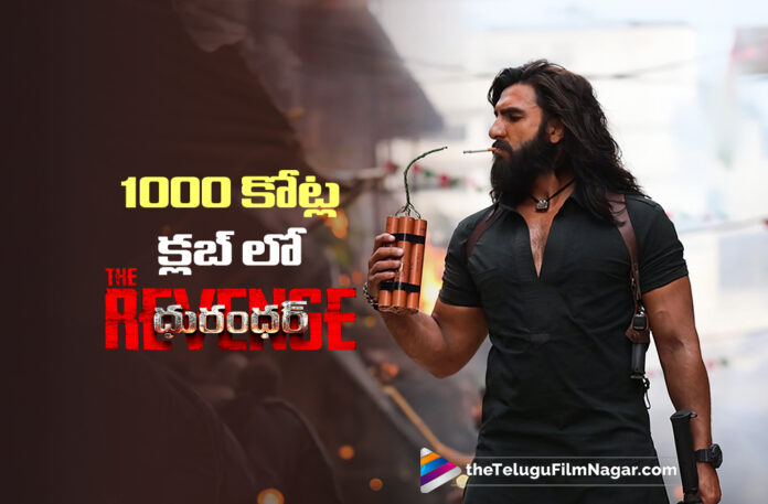 Dhurandhar The Revenge Marches Towards ₹1000 Crore Club