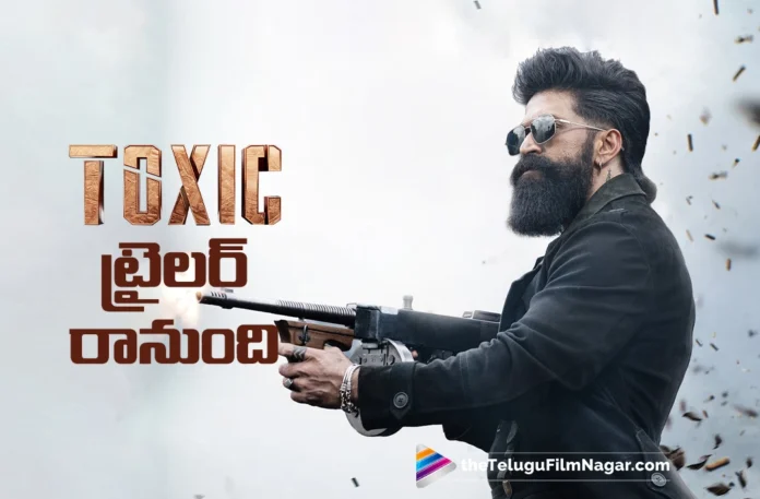 Latest Update on Toxic Trailer Release Latest Update on Toxic Trailer Release