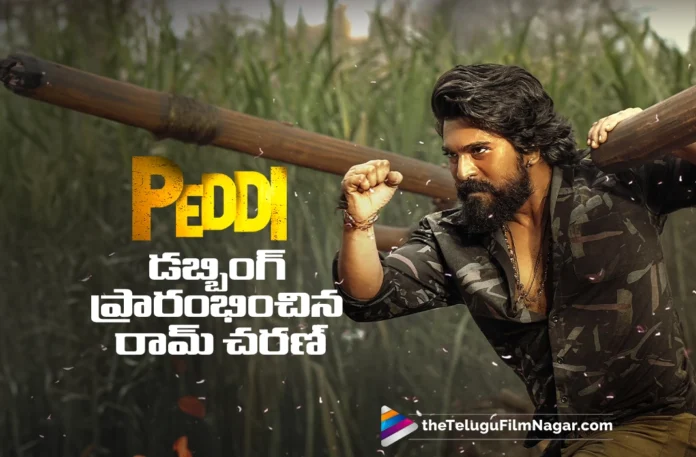Ram Charan Begins Dubbing for Peddi