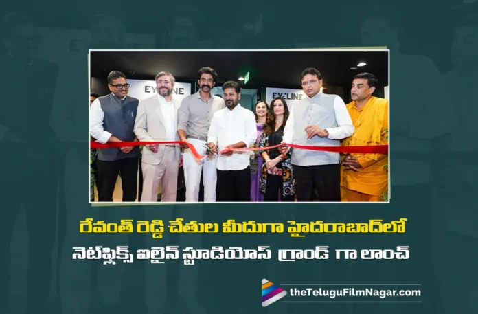 Revanth Reddy Launches Netflix Eyeline Studios in Hyderabad