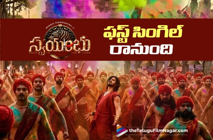 Swayambhu First Single to Be Unveiled Soon