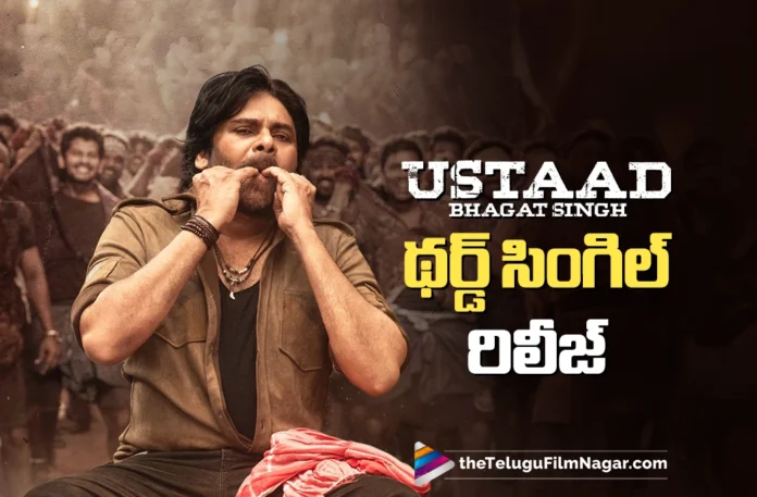 Third Single from Ustaad Bhagat Singh Out Now