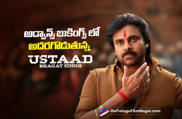 Ustaad Bhagat Singh Registers Strong Advance Bookings