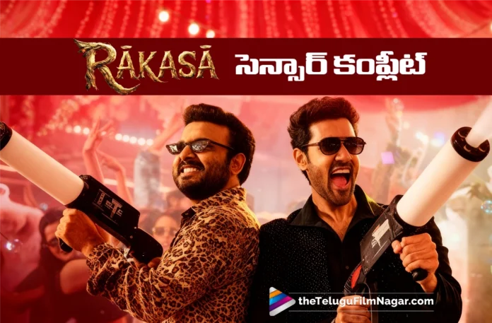 censor formalities completed for rakasa
