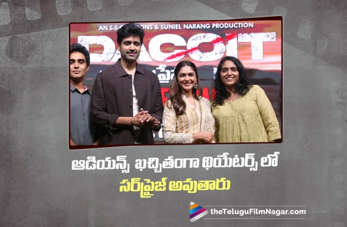 Adivi Sesh says I Put My Heart into Dacoit