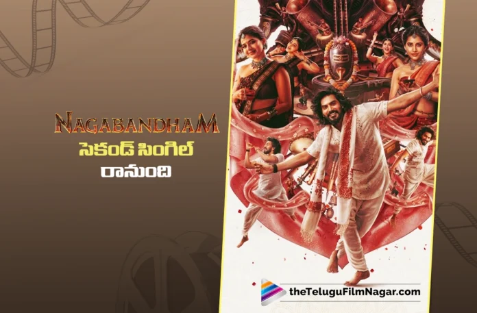 Nagabandham Gears Up for Second Single Release