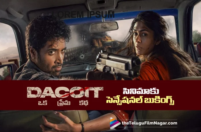 Strong Advance Booking Trend for Dacoit