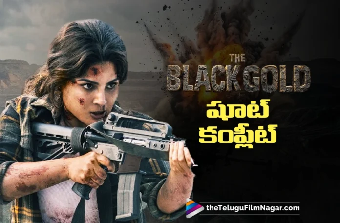 The Black Gold Shoot to Be Completed in 60 Days