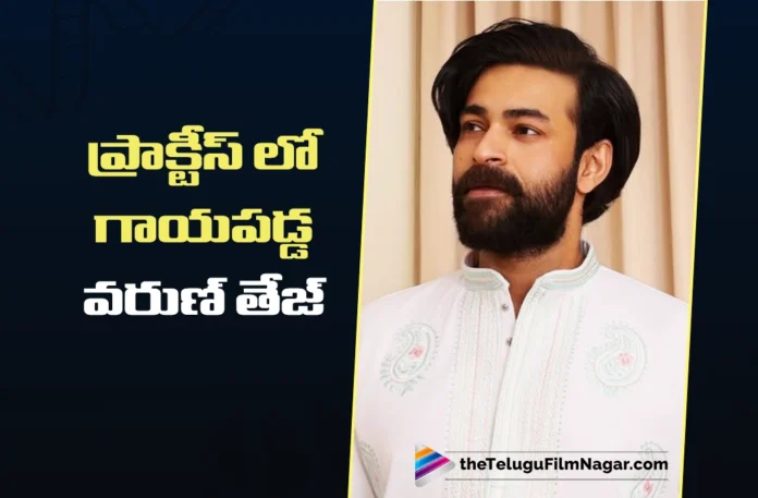 Varun Tej Sustains Injury to His Leg