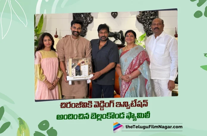 chiranjeevi receives wedding invitation from bellamkonda family