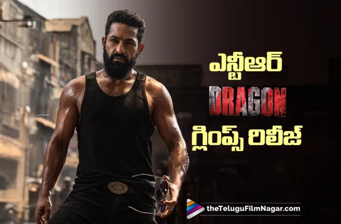 NTR’s Dragon Glimpse Released