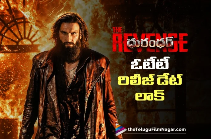 OTT Release Date Locked for ‘Dhurandhar The Revenge OTT Release Date Locked for Dhurandhar: The Revenge
