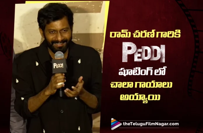 Ram Charan Suffered Several Injuries During Peddi Shoot says Buchi Babu Sana