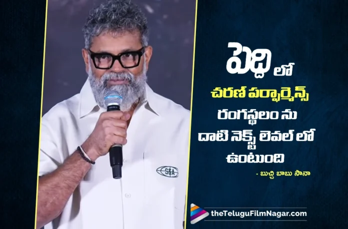 Sukumar Praises Buchi Babu Sana’s Script for Peddi