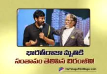 Chiranjeevi Condoles the Demise of Legendary Director Bharathiraja