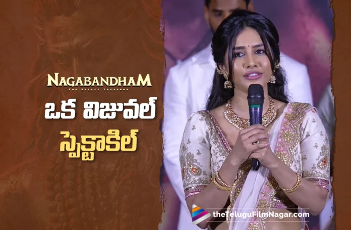 Nabha Natesh Calls Nagabandham a Visual Extravaganza Nabha Natesh Calls Nagabandham a Visual Extravaganza