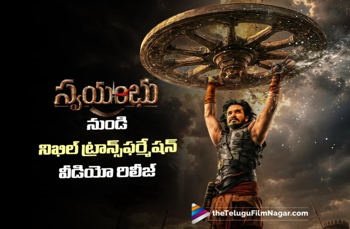 Nikhil’s Transformation Video from Swayambhu Released