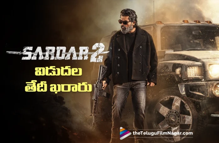 Sardar 2 Release Date Locked