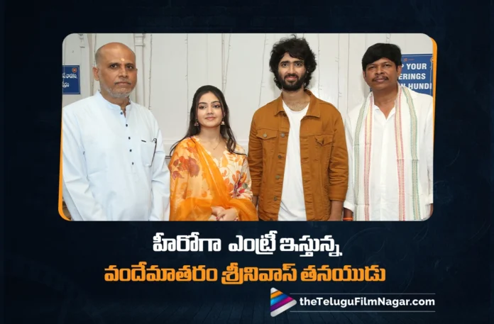 Vandemataram Srinivas Son Set to Make His Debut as a Hero