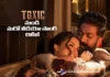 టాక్సిక్ నుండి ఇంటెన్స్ రొమాంటిక్ మెలోడీ మనసాగదే రిలీజ్ Manasaagadhe from Toxic Is Out Now