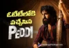 Peddi Now Streaming on OTT