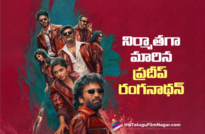 Pradeep Ranganathan Announces a New Film as Producer