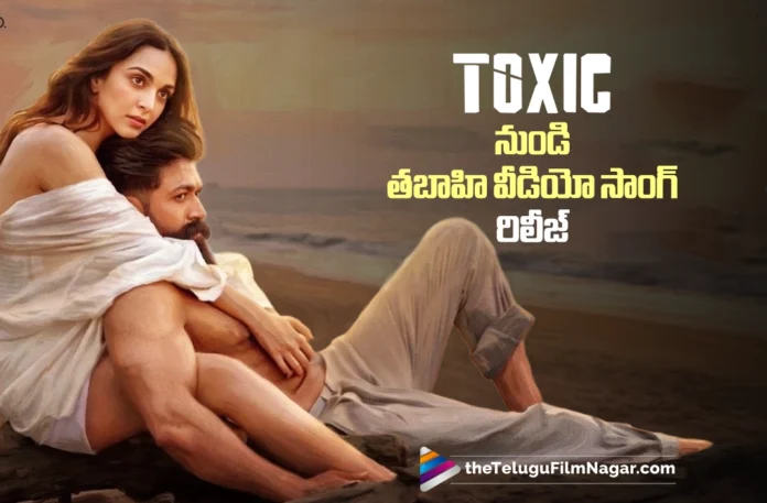 Tabaahi video song from Toxic out now Tabaahi video song from Toxic out now