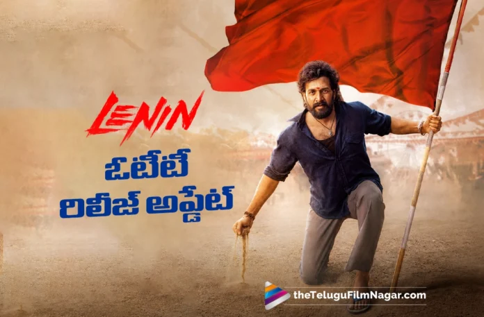 Akhil’s Lenin Set for OTT Premiere Akhil’s Lenin Set for OTT Premiere