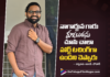 Pallaburusu Touched Nagarjuna’s Heart Says Director Uday Chauhan