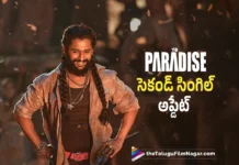 ది ప్యారడైజ్ సెకండ్ సింగిల్ ఎప్పుడంటే ? The Paradise Second Single Release Date Revealed