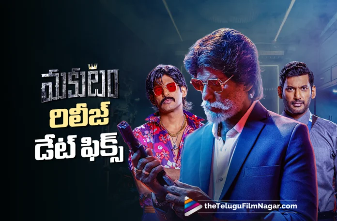 Vishal’s Makutam Trailer Release Date Locked Vishal’s Makutam Trailer Release Date Locked