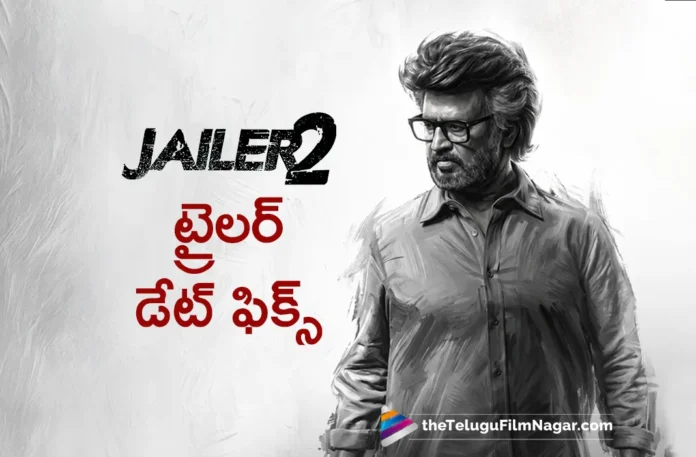 Jailer 2 Trailer Release Date Revealed Jailer 2 Trailer Release Date Revealed
