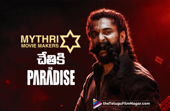 Mythri Movies Acquires Nizam Rights for The Paradise