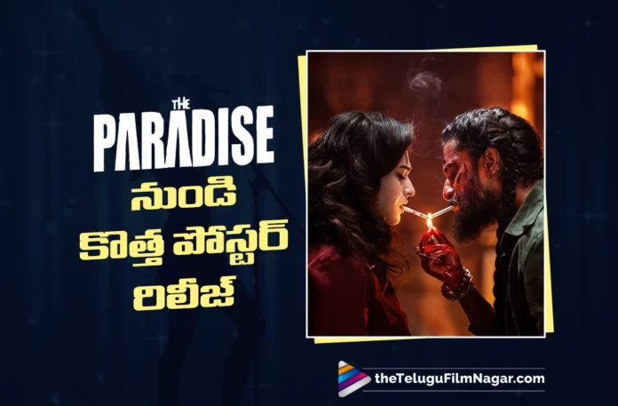 New Poster Featuring Nani and Kayadu Lohar from The Paradise Is Out New Poster Featuring Nani and Kayadu Lohar from The Paradise Is Out